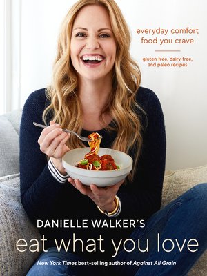 cover image of Danielle Walker's Eat What You Love